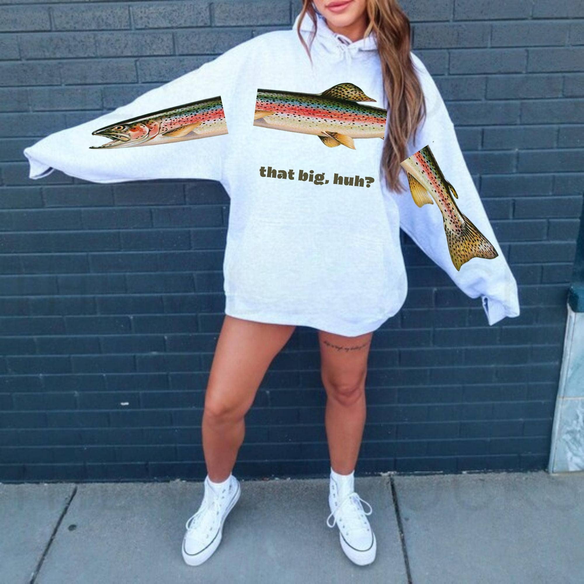 That Big, Huh?” Rainbow Trout Hoodie